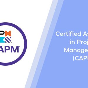 Certified Associate in Project Management (CAPM)®