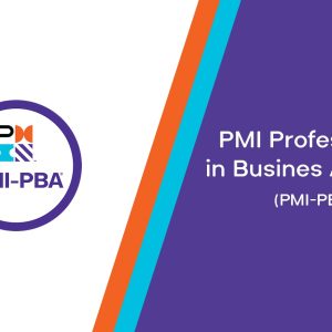 Professional in Business Analysis (PMI-PBA)®