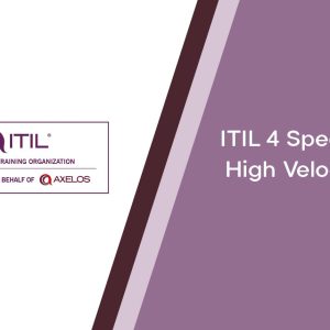 ITIL® 4 Specialist: High Velocity IT