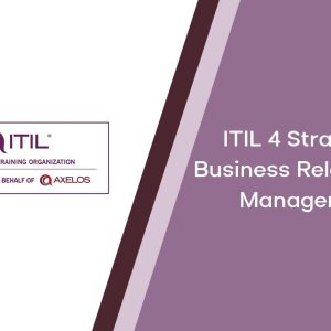 ITIL® 4 Strategist: Business Relationship Management