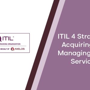 ITIL® 4 Strategist: Acquiring and Managing Cloud Services