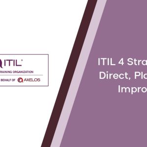 ITIL® 4 Strategist: Direct, Plan and Improve