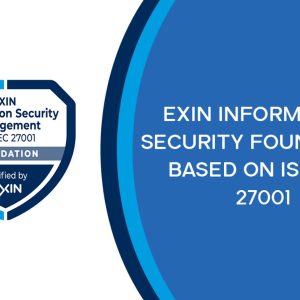 EXIN Information Security Foundation (Based on ISO/IEC 27001)