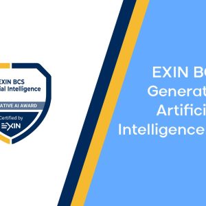EXIN BCS Artificial Intelligence: Generative AI Award